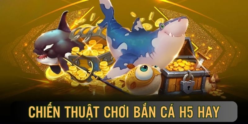 Những chiến thuật đi săn thành công, tăng thưởng nhanh